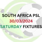 South Africa PSL to Resume on 30/03/2024 with These Fixtures