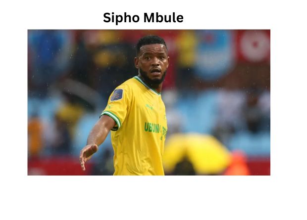 Sipho Mbule: Complete Player Profile and Biography