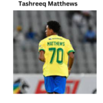 Tashreeq Matthews: A Complete Player Profile and Biography