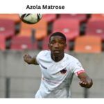 Azola Matrose: A Comprehensive Player Profile and Biography