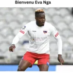 Bienvenu Eva Nga: A Comprehensive Player Profile and Biography