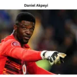 Daniel Akpeyi: A Comprehensive Player Profile and Biography