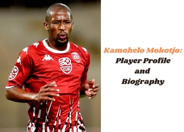 Kamohelo Mokotjo: Player Profile and Biography