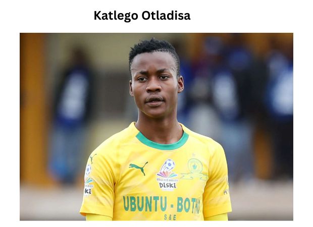 Katlego Otladisa: A Complete Player Profile and Biography