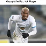 Khanyisile Patrick Mayo: A Comprehensive Player Profile and Biography