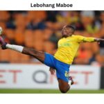 Lebohang Maboe: A Complete Player Profile and Biography