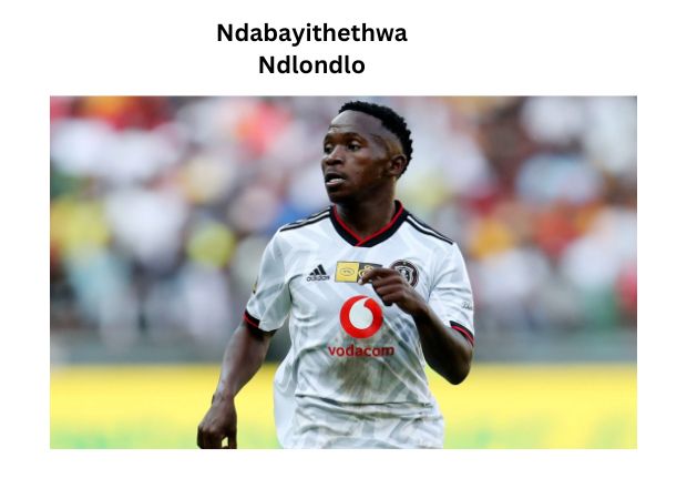 Ndabayithethwa Ndlondlo: A Comprehensive Player Profile and Biography