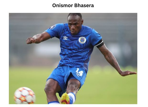 Onismor Bhasera: A Complete Player Profile and Biography