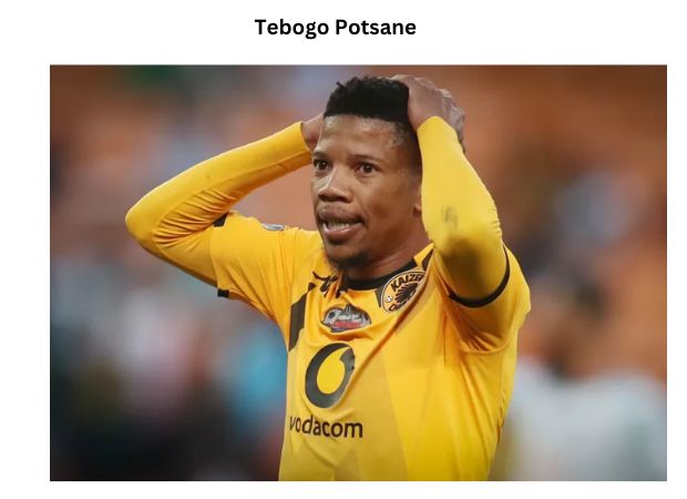 Tebogo Potsane: A Complete Player Profile and Biography