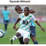 Siyanda Mthanti: A Comprehensive Player Profile and Biography